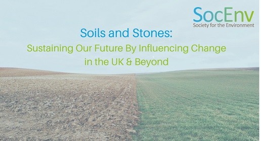 Soils and Stones briefing by the Society for the Environment on 3rd December, 10am – 11am GMT, via Zoom